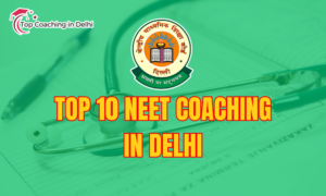 top 10 neet coaching in delhi