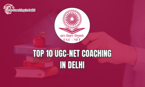 top 10 ugc net coaching in delhi