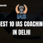 best 10 ias coaching in delhi