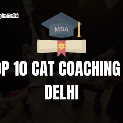 top 10 cat coaching in delhi