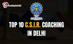 best 10 csir net coaching in delhi