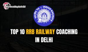 top 10 rrb railway coaching in delhi