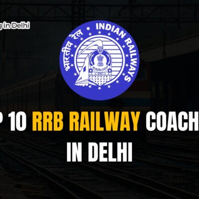 top 10 rrb railway coaching in delhi