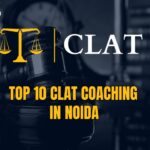 Top 10 CLAT Coaching in noida